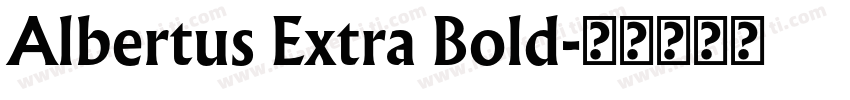 Albertus Extra Bold字体转换